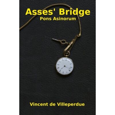 Vincent Asses' Bridge: Pons Asinorum - Preis vom 22.06.2026 23:23:57 h Vincent Asses' Bridge: Pons Asinorum - Preis vom 22.06.2026 23:23:57 h