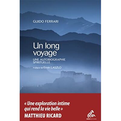 Guido Ferrari - Un long voyage : le retour à la source : une autobiographie spirituelle - Preis vom 22.09.2026 03:35:57 h Guido Ferrari - Un long voyage : le retour à la source : une autobiographie spirituelle - Preis vom 22.09.2026 03:35:57 h