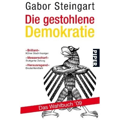 Gabor Steingart - Die gestohlene Demokratie: Das Wahlbuch '09 - Preis vom 22.09.2026 03:35:57 h Gabor Steingart - Die gestohlene Demokratie: Das Wahlbuch '09 - Preis vom 22.09.2026 03:35:57 h