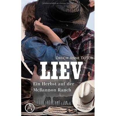 Taylor Liev: Ein Herbst auf der McBannon Ranch (McBannon Brothers) - Preis vom 24.06.2026 07:42:13 h Taylor Liev: Ein Herbst auf der McBannon Ranch (McBannon Brothers) - Preis vom 24.06.2026 07:42:13 h