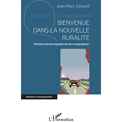 Marc Bienvenue dans la nouvelle ruralité : partons à la reconquête de nos campagnes ! - Preis vom 07.08.2026 11:47:26 h Marc Bienvenue dans la nouvelle ruralité : partons à la reconquête de nos campagnes ! - Preis vom 07.08.2026 11:47:26 h