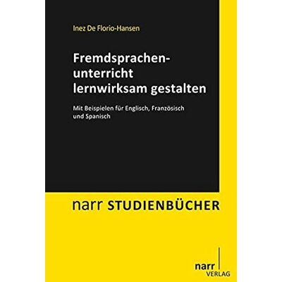 Inez De Florio-Hansen - Fremdsprachenunterricht lernwirksam gestalten. Mit Beispielen für Englisch, Französisch und Spanisch (Narr studienbücher) - Preis vom 22.09.2026 03:35:57 h Inez De Florio-Hansen - Fremdsprachenunterricht lernwirksam gestalten. Mit Beispielen für Englisch, Französisch und Spanisch (Narr studienbücher) - Preis vom 22.09.2026 03:35:57 h