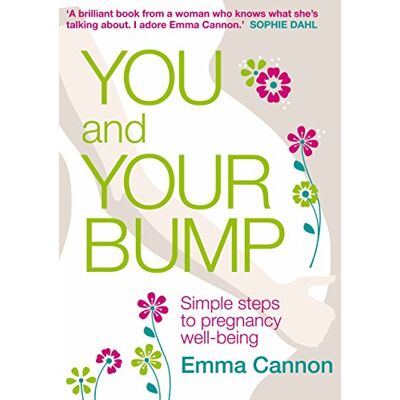 Emma Cannon - You and Your Bump: Simple steps to pregnancy wellbeing - Preis vom 22.09.2026 03:35:57 h Emma Cannon - You and Your Bump: Simple steps to pregnancy wellbeing - Preis vom 22.09.2026 03:35:57 h