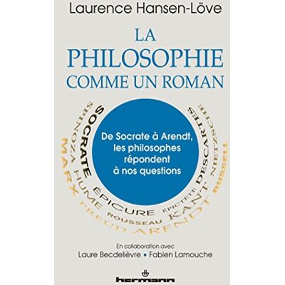 Hansen La philosophie comme un roman : de Socrate à Arendt, les philosophes répondent à nos questions - Preis vom 23.06.2026 11:45:09 h Hansen La philosophie comme un roman : de Socrate à Arendt, les philosophes répondent à nos questions - Preis vom 23.06.2026 11:45:09 h