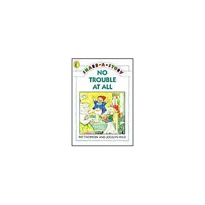 Thomson No Trouble at All (Young Puffin Share-a-story S.) - Preis vom 07.08.2026 11:47:26 h Thomson No Trouble at All (Young Puffin Share-a-story S.) - Preis vom 07.08.2026 11:47:26 h