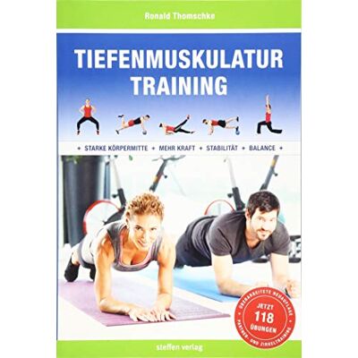 Ronald Thomschke - Tiefenmuskulatur Training: Für eine starke Körpermitte, mehr Kraft, Stabilität und Balance - Preis vom 19.06.2026 05:29:47 h Ronald Thomschke - Tiefenmuskulatur Training: Für eine starke Körpermitte, mehr Kraft, Stabilität und Balance - Preis vom 19.06.2026 05:29:47 h