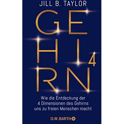 Taylor Gehirn^4: Wie die Entdeckung der vier Dimensionen des Gehirns uns zu freien Menschen macht - Preis vom 24.06.2026 07:42:13 h Taylor Gehirn^4: Wie die Entdeckung der vier Dimensionen des Gehirns uns zu freien Menschen macht - Preis vom 24.06.2026 07:42:13 h