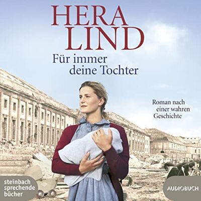 Hera Lind - Für immer deine Tochter: Ungekürzte Ausgabe, Lesung - Preis vom 20.06.2026 05:23:55 h Hera Lind - Für immer deine Tochter: Ungekürzte Ausgabe, Lesung - Preis vom 20.06.2026 05:23:55 h