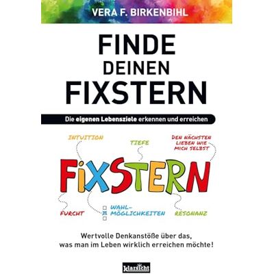 Vera F. Birkenbihl - Finde deinen Fixstern: Die eigenen Lebensziele erkennen und erreichen - Preis vom 22.06.2026 11:45:37 h Vera F. Birkenbihl - Finde deinen Fixstern: Die eigenen Lebensziele erkennen und erreichen - Preis vom 22.06.2026 11:45:37 h