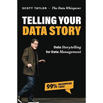 Scott Telling Your Data Story: Data Storytelling for Data Management - Preis vom 17.06.2026 05:34:31 h Scott Telling Your Data Story: Data Storytelling for Data Management - Preis vom 17.06.2026 05:34:31 h