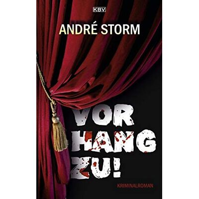 Storm Vorhang zu!: Kriminalroman (KBV-Krimi) - Preis vom 24.06.2026 07:42:13 h Storm Vorhang zu!: Kriminalroman (KBV-Krimi) - Preis vom 24.06.2026 07:42:13 h