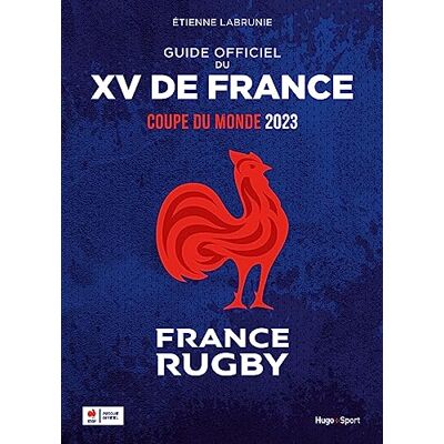 Etienne Labrunie - Guide officiel du XV de France : Coupe du monde : France rugby - Preis vom 23.06.2026 11:45:09 h Etienne Labrunie - Guide officiel du XV de France : Coupe du monde : France rugby - Preis vom 23.06.2026 11:45:09 h