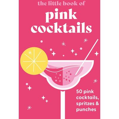 Pyramid The Little Book of Pink Cocktails: 50 pink cocktails, spritzes and punches - Preis vom 22.06.2026 23:23:57 h Pyramid The Little Book of Pink Cocktails: 50 pink cocktails, spritzes and punches - Preis vom 22.06.2026 23:23:57 h