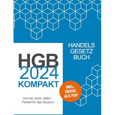 Bundesministerium der Justiz - Handelsgesetzbuch – Kompakt: schmal, leicht, stabil – Perfekt für das Studium – Inklusive E-Book - Preis vom 17.06.2026 05:34:31 h Bundesministerium der Justiz - Handelsgesetzbuch – Kompakt: schmal, leicht, stabil – Perfekt für das Studium – Inklusive E-Book - Preis vom 17.06.2026 05:34:31 h