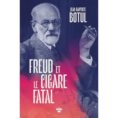Jean-Baptiste Botul - Freud et le cigare fatal - Preis vom 22.09.2026 03:35:57 h Jean-Baptiste Botul - Freud et le cigare fatal - Preis vom 22.09.2026 03:35:57 h