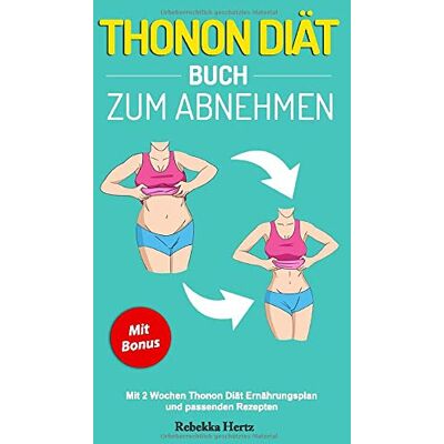 Hertz Thonon Diät Buch zum Abnehmen: Mit 2 Wochen Thonon Diät Ernährungsplan und passenden Rezepten - Preis vom 18.06.2026 05:44:55 h Hertz Thonon Diät Buch zum Abnehmen: Mit 2 Wochen Thonon Diät Ernährungsplan und passenden Rezepten - Preis vom 18.06.2026 05:44:55 h