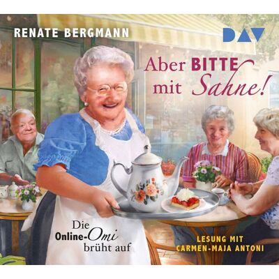 Renate Bergmann - Aber bitte mit Sahne! Die Online-Omi brüht auf - Preis vom 22.09.2026 03:35:57 h Renate Bergmann - Aber bitte mit Sahne! Die Online-Omi brüht auf - Preis vom 22.09.2026 03:35:57 h