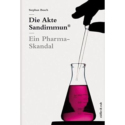 Bosch Die Akte Sandimmun®: Ein Pharma-Skandal in der Transplantationsmedizin - Preis vom 20.06.2026 05:23:55 h Bosch Die Akte Sandimmun®: Ein Pharma-Skandal in der Transplantationsmedizin - Preis vom 20.06.2026 05:23:55 h