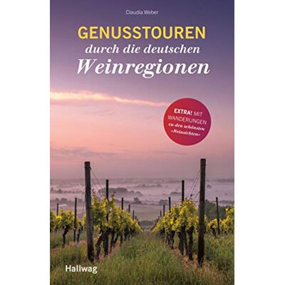 Weber Genusstouren durch die deutschen Weinregionen (Hallwag Allgemeine Einführungen) - Preis vom 07.08.2026 11:47:26 h Weber Genusstouren durch die deutschen Weinregionen (Hallwag Allgemeine Einführungen) - Preis vom 07.08.2026 11:47:26 h