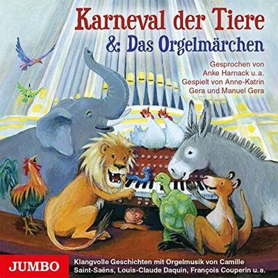 Karneval der Tiere & Das Orgelmärchen: Klangvolle Geschichten mit Orgelmusik von Camille Saint-Saens, Louis-Claude Daquin, Francois Couperin u.w. - Preis vom 22.06.2026 11:45:37 h Karneval der Tiere & Das Orgelmärchen: Klangvolle Geschichten mit Orgelmusik von Camille Saint-Saens, Louis-Claude Daquin, Francois Couperin u.w. - Preis vom 22.06.2026 11:45:37 h