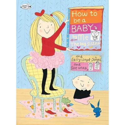 Lloyd How to Be a Baby . . . by Me, the Big Sister - Preis vom 07.08.2026 11:47:26 h Lloyd How to Be a Baby . . . by Me, the Big Sister - Preis vom 07.08.2026 11:47:26 h