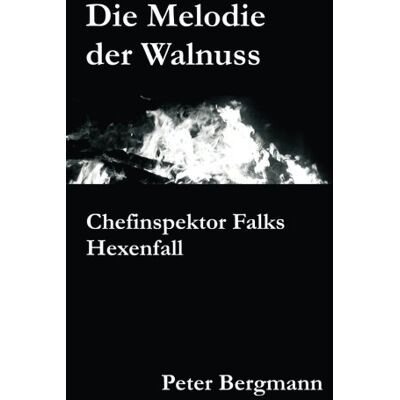 Bergmann Die Melodie der Walnuss: Chefinspektor Falks Hexenfall - Preis vom 07.08.2026 11:47:26 h Bergmann Die Melodie der Walnuss: Chefinspektor Falks Hexenfall - Preis vom 07.08.2026 11:47:26 h