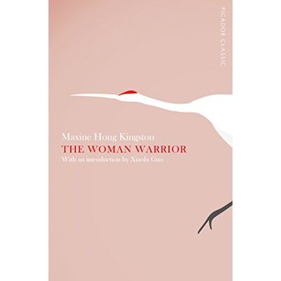 Kingston, Maxine Hong - The Woman Warrior: Picador Classic - Preis vom 22.09.2026 03:35:57 h Kingston, Maxine Hong - The Woman Warrior: Picador Classic - Preis vom 22.09.2026 03:35:57 h