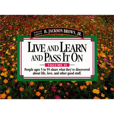 Jackson Live and Learn and Pass It on: People Ages 5 to 95 Share What They'Ve Discovered About Life, Love, and Other Good Stuff - Preis vom 16.06.2026 05:30:18 h Jackson Live and Learn and Pass It on: People Ages 5 to 95 Share What They'Ve Discovered About Life, Love, and Other Good Stuff - Preis vom 16.06.2026 05:30:18 h