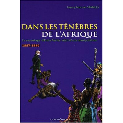 Stanley, Henry Morton - Dans les ténèbres de l'Afrique : recherche et découverte d'Emin Pacha, gouverneur de l'Equatoria - Preis vom 23.09.2026 03:31:32 h Stanley, Henry Morton - Dans les ténèbres de l'Afrique : recherche et découverte d'Emin Pacha, gouverneur de l'Equatoria - Preis vom 23.09.2026 03:31:32 h