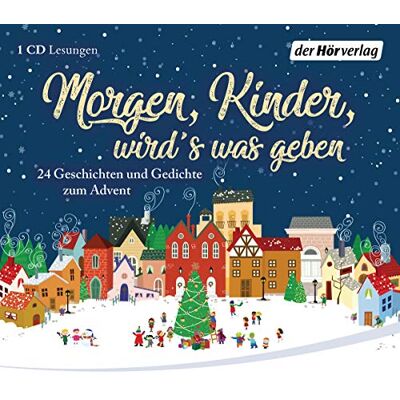 Herman Bang - Morgen, Kinder, wird's was geben: 24 Geschichten und Gedichte zum Advent - Preis vom 22.06.2026 11:45:37 h Herman Bang - Morgen, Kinder, wird's was geben: 24 Geschichten und Gedichte zum Advent - Preis vom 22.06.2026 11:45:37 h