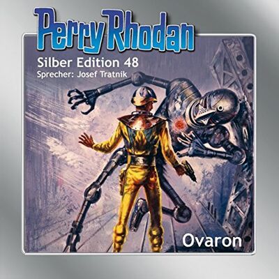 Clark Darlton - Perry Rhodan Silber Edition 48: Ovaron - Preis vom 24.06.2026 07:42:13 h Clark Darlton - Perry Rhodan Silber Edition 48: Ovaron - Preis vom 24.06.2026 07:42:13 h
