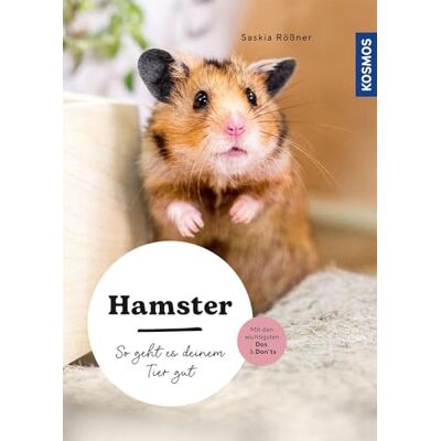Saskia Rößner - Hamster: So geht es deinem Tier gut – auswählen – pflegen - verstehen – mit den wichtigsten Dos & Don’ts - Preis vom 22.06.2026 23:23:57 h Saskia Rößner - Hamster: So geht es deinem Tier gut – auswählen – pflegen - verstehen – mit den wichtigsten Dos & Don’ts - Preis vom 22.06.2026 23:23:57 h