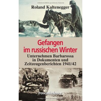 Roland Gefangen im russischen Winter: Unternehmen Barbarossa in Dokumenten und Zeitzeugenberichten 1941/42 - Preis vom 17.06.2026 05:34:31 h Roland Gefangen im russischen Winter: Unternehmen Barbarossa in Dokumenten und Zeitzeugenberichten 1941/42 - Preis vom 17.06.2026 05:34:31 h