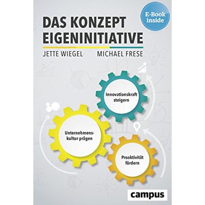 Jette Wiegel - Das Konzept Eigeninitiative: Proaktivität fördern, Unternehmenskultur prägen, Innovationskraft steigern, plus E-Book inside (ePub, mobi oder pdf) - Preis vom 22.09.2026 03:35:57 h Jette Wiegel - Das Konzept Eigeninitiative: Proaktivität fördern, Unternehmenskultur prägen, Innovationskraft steigern, plus E-Book inside (ePub, mobi oder pdf) - Preis vom 22.09.2026 03:35:57 h