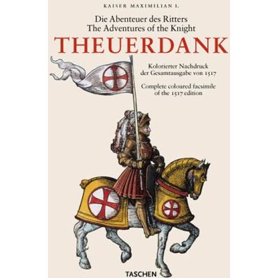 Kaiser Die Abenteuer des Ritters Theuerdank. The Adventures of the Knight Theuerdank - Preis vom 23.06.2026 11:45:09 h Kaiser Die Abenteuer des Ritters Theuerdank. The Adventures of the Knight Theuerdank - Preis vom 23.06.2026 11:45:09 h