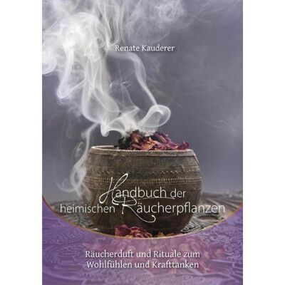 MAG Handbuch der heimischen Räucherpflanzen: Räucherduft und Rituale zum Wohlfühlen und Krafttanken - Preis vom 17.06.2026 05:34:31 h MAG Handbuch der heimischen Räucherpflanzen: Räucherduft und Rituale zum Wohlfühlen und Krafttanken - Preis vom 17.06.2026 05:34:31 h