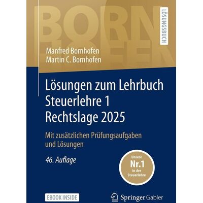 Manfred Bornhofen - Lösungen zum Lehrbuch Steuerlehre 1 Rechtslage 2025: Mit zusätzlichen Prüfungsaufgaben und Lösungen (Bornhofen Steuerlehre 1 LÖ) - Preis vom 17.06.2026 05:34:31 h Manfred Bornhofen - Lösungen zum Lehrbuch Steuerlehre 1 Rechtslage 2025: Mit zusätzlichen Prüfungsaufgaben und Lösungen (Bornhofen Steuerlehre 1 LÖ) - Preis vom 17.06.2026 05:34:31 h