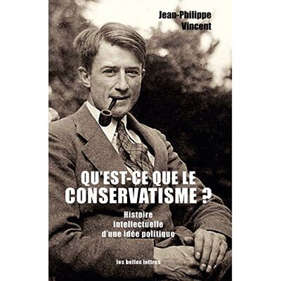 Vincent Qu'est-ce que le conservatisme ? : histoire intellectuelle d'une idée politique - Preis vom 23.06.2026 11:45:09 h Vincent Qu'est-ce que le conservatisme ? : histoire intellectuelle d'une idée politique - Preis vom 23.06.2026 11:45:09 h