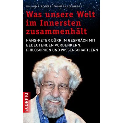 Roland Was unsere Welt im Innersten zusammenhält: Hans-Peter Dürr im Gespräch mit bedeutenden Vordenkern, Philosophen und Wissenschaftlern - Preis vom 07.08.2026 11:47:26 h Roland Was unsere Welt im Innersten zusammenhält: Hans-Peter Dürr im Gespräch mit bedeutenden Vordenkern, Philosophen und Wissenschaftlern - Preis vom 07.08.2026 11:47:26 h
