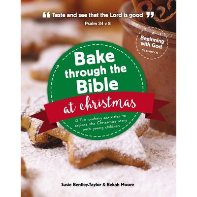 Taylor Bake through the Bible at Christmas: 12 fun cooking activities to explore the Christmas story (Beginning With God) - Preis vom 24.06.2026 19:44:00 h Taylor Bake through the Bible at Christmas: 12 fun cooking activities to explore the Christmas story (Beginning With God) - Preis vom 24.06.2026 19:44:00 h
