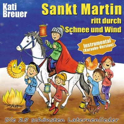 Kati Breuer - Sankt Martin ritt durch Schnee und Wind (Instrumental - Karaoke-Version): Die 25 schönsten Laternenlieder (Instrumental - Karaoke-Version) - Preis vom 19.06.2026 05:29:47 h Kati Breuer - Sankt Martin ritt durch Schnee und Wind (Instrumental - Karaoke-Version): Die 25 schönsten Laternenlieder (Instrumental - Karaoke-Version) - Preis vom 19.06.2026 05:29:47 h
