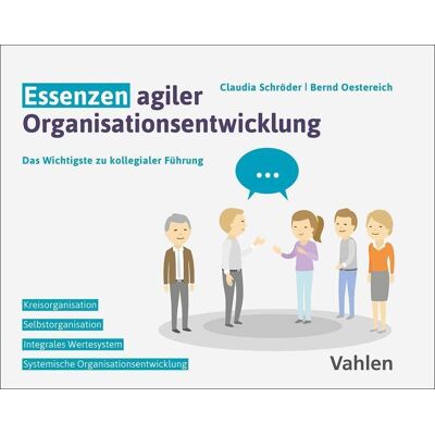 Claudia Schröder - Essenzen agiler Organisationsentwicklung: Das Wichtigste zu kollegialer Führung - Preis vom 17.06.2026 05:34:31 h Claudia Schröder - Essenzen agiler Organisationsentwicklung: Das Wichtigste zu kollegialer Führung - Preis vom 17.06.2026 05:34:31 h