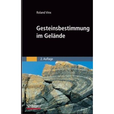 Roland Gesteinsbestimmung im Gelände (Sav Geowissenschaften) - Preis vom 17.06.2026 05:34:31 h Roland Gesteinsbestimmung im Gelände (Sav Geowissenschaften) - Preis vom 17.06.2026 05:34:31 h