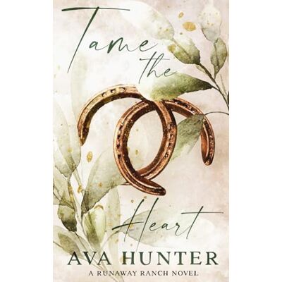 Hunter Tame the Heart: Alternate Cover Edition (Runaway Ranch) - Preis vom 23.06.2026 11:45:09 h Hunter Tame the Heart: Alternate Cover Edition (Runaway Ranch) - Preis vom 23.06.2026 11:45:09 h