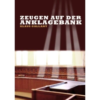 Klaus Gallant - Zeugen Auf Der Anklagebank - Preis vom 24.06.2026 07:42:13 h Klaus Gallant - Zeugen Auf Der Anklagebank - Preis vom 24.06.2026 07:42:13 h
