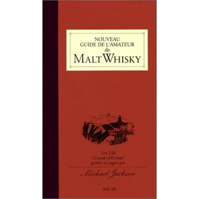 Jackson Nouveau guide de l'amateur de malt whisky : Les 330 grands d'Ecosse goûtés et jugés - Preis vom 16.06.2026 05:30:18 h Jackson Nouveau guide de l'amateur de malt whisky : Les 330 grands d'Ecosse goûtés et jugés - Preis vom 16.06.2026 05:30:18 h
