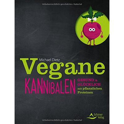 Michael Dietz - Vegane Kannibalen: Gesund und glücklich mit pflanzlichen Proteinen - Preis vom 22.09.2026 03:35:57 h Michael Dietz - Vegane Kannibalen: Gesund und glücklich mit pflanzlichen Proteinen - Preis vom 22.09.2026 03:35:57 h