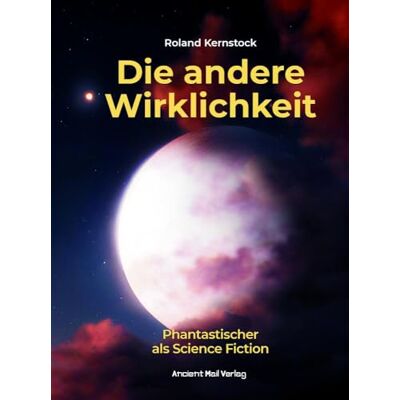 Roland Die andere Wirklichkeit: Phantastischer als Science Fiction - Preis vom 19.06.2026 05:29:47 h Roland Die andere Wirklichkeit: Phantastischer als Science Fiction - Preis vom 19.06.2026 05:29:47 h