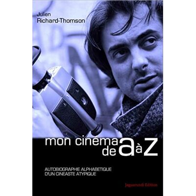 Thomson Mon cinéma de A à Z : autobiographie alphabétique d'un cinéaste atypique - Preis vom 07.08.2026 11:47:26 h Thomson Mon cinéma de A à Z : autobiographie alphabétique d'un cinéaste atypique - Preis vom 07.08.2026 11:47:26 h