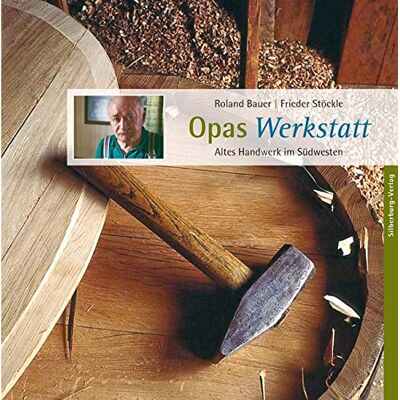 Roland Opas Werkstatt: Altes Handwerk im Südwesten - Preis vom 17.06.2026 05:34:31 h Roland Opas Werkstatt: Altes Handwerk im Südwesten - Preis vom 17.06.2026 05:34:31 h